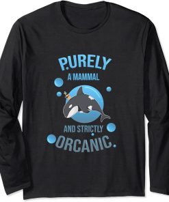 Ocean Sea Biological Integral Swimming Orcanic Mammal Orca Long Sleeve T-Shirt