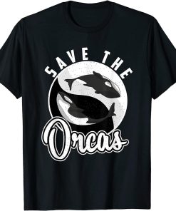 Whale Whales Mammals Sea Ocean Marine Life Save The Orcas T-Shirt